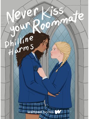 cover image of Never Kiss Your Roommate